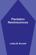 Plantation Reminiscences