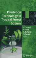 Plantation technology in tropical forest science