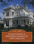 Plantations & Historic Homes of New Orleans