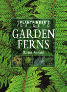Plantfinder's Guide to Garden Ferns