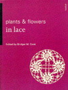 Plants & Flowers in Lace