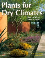 Plants for Dry Climates: How to Select, Grow & Enjoy - Duffield, Mary Rose, and Jones, Warren