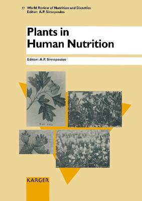 Plants in Human Nutrition - Simopoulos, A.P. (Editor), and Koletzko, Berthold (Series edited by)