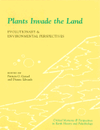 Plants Invade the Land: Evolutionary and Environmental Perspectives