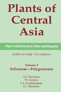 Plants of Central Asia - Plant Collection from China and Mongolia, Vol. 9: Salicaceae-Polygonaceae