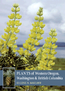 Plants of Western Oregon, Washington and British Columbia