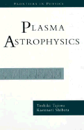 Plasma Astrophysics