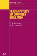 Plasma physics via computer simulation
