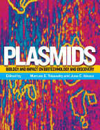 Plasmids: Biology and Impact in Biotechnology and Discovery