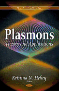 Plasmons: Theory and Applications
