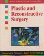 Plastic and Reconstructive Surgery: Perioperative Nursing Series