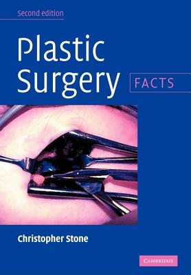 Plastic Surgery: Facts - Stone, Christopher