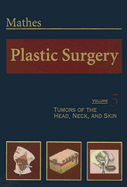 Plastic Surgery: Volume 5
