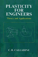 Plasticity for Engineers: Theory and Applications