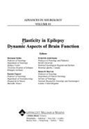 Plasticity in Epilepsy: Dynamic Aspects of Brain Function