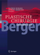 Plastische Chirurgie: Band IV: Extremitaten
