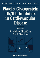 Platelet Glycoprotein Iib/Iiia Inhibitors in Cardiovascular Disease