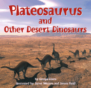 Plateosaurus and Other Desert Dinosaurs