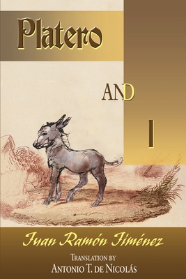 Platero and I - Jimenez, Juan Ramon, and Simpson, Louis (Introduction by)