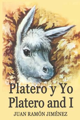 Platero y Yo/Platero and I: Illustrated Bilingual Spanish/English Edition with Notes, Exercises and Vocabulary - Jimenez, Juan Ramon, and Walsh, Gertrude M (Editor), and Petersham, Maud and Miska (Illustrator)