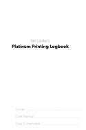 Platinum Printing Logbook: A Printer's Logbook