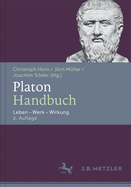 Platon-Handbuch: Leben - Werk - Wirkung