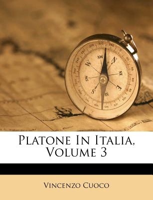 Platone in Italia, Volume 3 - Cuoco, Vincenzo