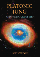 Platonic Jung: And the Nature of Self