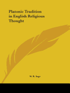 Platonic Tradition in English Religious Thought