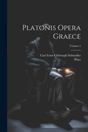 Platonis Opera Graece; Volume 2