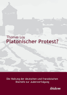 Platonischer Protest? Die Haltung Der Deutschen Und Franzsischen Bischfe Zur Judenverfolgung.