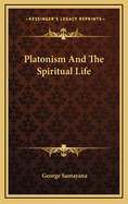 Platonism and the Spiritual Life