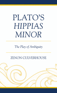 Plato's Hippias Minor: The Play of Ambiguity