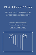 Plato's Letters: The Political Challenges of the Philosophic Life