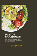 Platos Sanadores: Una gua nutricional para la vida despus de la ciruga de vescula biliar