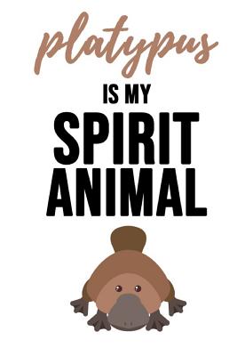 Platypus Is My Spirit Animal: Journal / Notebook / Diary, Unique Animal Gifts For Kids And Adults (Lined, 6" x 9") - Press, Pink Panda