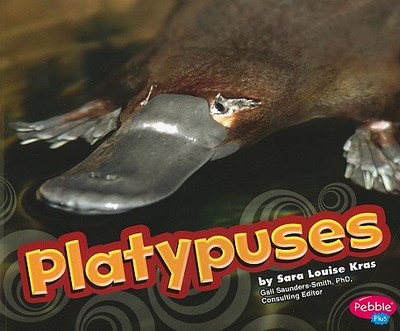 Platypuses - Kras, Sara Louise