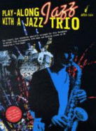 Play-Along Jazz With a Jazz Trio