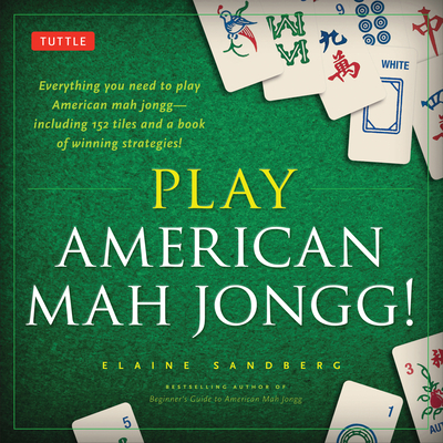 Play American Mah Jongg! Kit: Everything you need to Play American Mah Jongg (includes instruction book and 152 playing cards) - Sandberg, Elaine