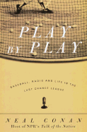 Play by Play: Baseball, Radio, and Life in the Last Chance League