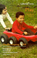 Play: Enlarged Edition - Garvey, Catherine, and Karmiloff-Smith, Annette, PhD (Editor), and Cole, Michael (Editor)