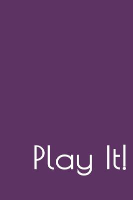 Play It!: A Musician's Notebook - Publishing, Vita Rae