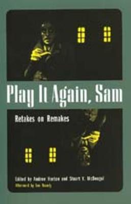Play It Again, Sam - Horton, Andrew (Editor), and McDougal, Stuart Y (Editor), and Braudy, Leo (Afterword by)