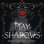 Play of Shadows: Thrills, Wit And Swordplay with a new generation of the Greatcoats!