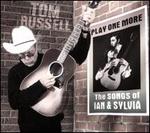 Play One More: The Songs of Ian & Sylvia
