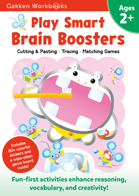 Play Smart Brain Boosters Age 2+: Preschool Activity Workbook with Stickers for Toddlers Ages 2, 3, 4: Boost Independent Thinking Skills: Tracing, Coloring, Matching Games, and More (Full Color Pages) - Gakken Early Childhood Experts