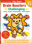 Play Smart Brain Boosters: Challenging - Age 2-3: Pre-K Activity Workbook: Boost Independent Thinking Skills: Tracing, Coloring, Shapes, Cutting, Drawing, Mazes, Picture Puzzles, Counting; Go-Green Activity-Board