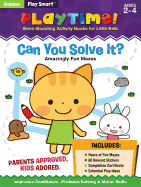 Play Smart Playtime: Can You Solve It? Amazingly Fun Mazes Ages 2-4: At-Home Activity Workbook