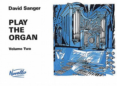 Play The Organ Volume 2 - Sanger, David