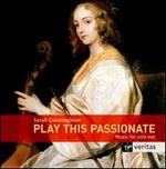 Play This Passionate - Sarah Cunningham (bass viol)